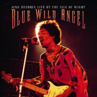 Blue Wild Angel: Jimi Hendrix Live at the Isle of Wight: Music