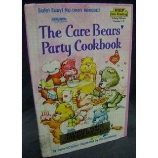 The Care Bears' Party Cookbook: Jane O'Connor, Pat Sustendal: 9780394973050: Books