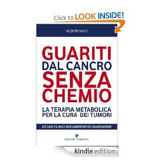 Guariti dal cancro senza chemio (Programma Natura) (Italian Edition) eBook: Giuseppe Nacci: Kindle Store