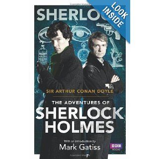 Sherlock: The Adventures of Sherlock Holmes (Sherlock (BBC Books)): Arthur Conan Doyle, Mark Gatiss: 9781849903677: Books