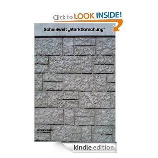 Scheinwelt "Markt und Werbeforschung" (German Edition) eBook: Christine Goda: Kindle Store