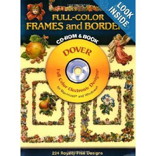 Full Color Frames and Borders CD ROM and Book (Dover Electronic Clip Art): Dover: 9780486995014: Books