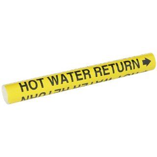 Brady 5708 O High Performance   Wrap Around Pipe Marker, B 689, Black On Yellow Pvf Over Laminated Polyester, Legend "Hot Water Return": Industrial Pipe Markers: Industrial & Scientific
