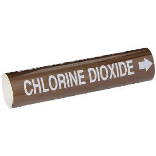 Brady 5811 I High Performance   Wrap Around Pipe Marker, B 689, White On Brown Pvf Over Laminated Polyester, Legend "Chlorine Dioxide Gas": Industrial Pipe Markers: Industrial & Scientific