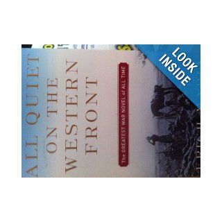 All Quiet on the Western Front (9780449213940): Erich Maria Remarque, A W. Wheen: Books