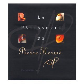 The Patisserie of Pierre Herme (Spanish Ed.): Pierre Herme: 9788472120587: Books