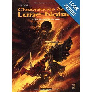 Les Chroniques de la Lune noire, tome 5 : La Danse carlate (French Edition): Olivier Ledroit: 9782205042511: Books