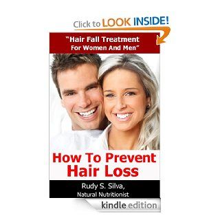 Hair Loss Treatment: Hair Loss Cure For Women and Men in This Hair Loss Book   Kindle edition by Rudy Silva. Health, Fitness & Dieting Kindle eBooks @ .