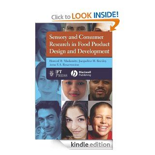 Sensory and Consumer Research in Food Product Design and Development (Institute of Food Technologists Series) eBook: Howard R. Moskowitz, Jacqueline H. Beckley, Anna V. A. Resurreccion: Kindle Store