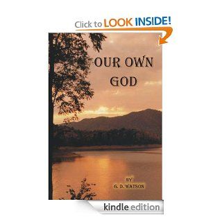 Our Own God eBook: George D. Watson, Edwin F. Harvey: Kindle Store