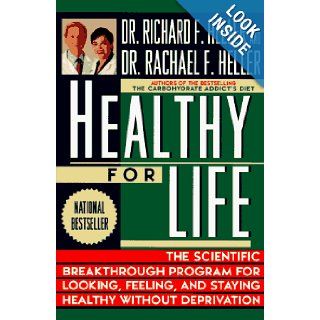 Healthy for Life: Dr. Rachael F. Heller, Dr. Richard F. Heller: 9780452271128: Books