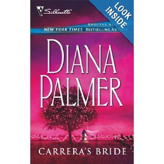 Carrera's Bride (Bestselling Author Collection) (Silhouette Special Editions (Unnumbered)): Diana Palmer: 9780373302185: Books