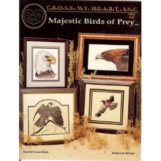 {Cross Stitch} Majestic Birds of Prey: Counted Cross Stitch Designs By Melinda {Blackman}: Melinda Blackman, Pati Pace, Debbie Smith: 0054821001098: Books