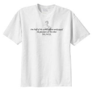 Jane Austin Quote   One half of the world   ThinkerShirtsTM Men's Short Sleeve T Shirt: Novelty T Shirts: Clothing