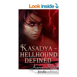 Kasadya Hellhound Defined eBook: Karen Swart, Jasmin Petricola: Kindle Store