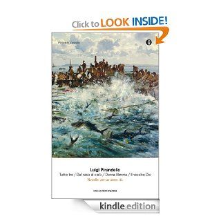 Novelle per un anno III: 3 (Oscar tutte le opere di Luigi Pirandello) (Italian Edition) eBook: Luigi Pirandello: Kindle Store