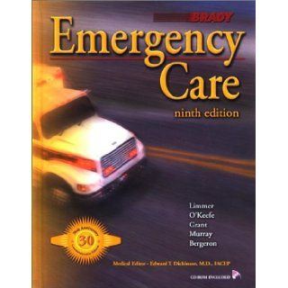 Emergency Care (Book with Workbook): Guo Wei Eng He, Daniel Limmer, Michael F. O'Keefe: 9780130089274: Books