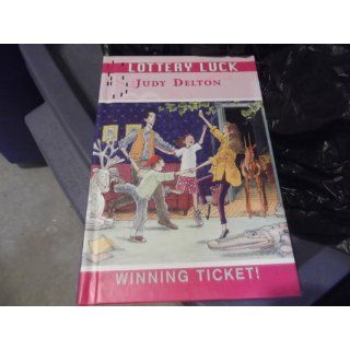 Winning Ticket! (Lottery Luck): Judy Delton, S. D. Schindler: 9780786810185: Books