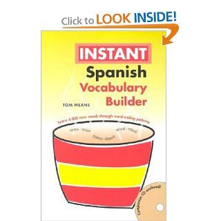 Instant Spanish: Vocabulary Builder (Hippocrene Instant Vocabulary Builder) (9780781809818): Tom Means: Books