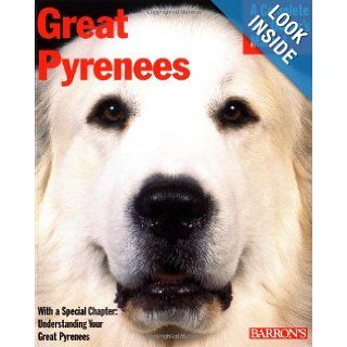 Great Pyrenees (Complete Pet Owner's Manuals): Joan Hustace Walker: 9780764107344: Books
