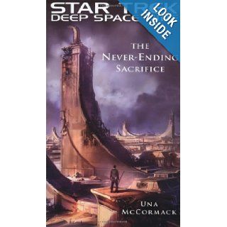 Star Trek: Deep Space Nine: The Never Ending Sacrifice (Star Trek Deep Space Nine (Unnumbered Paperback)): Una McCormack: Books