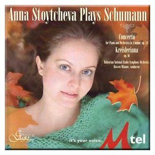 Ana Stoytcheva Plays Robert Schumann: Music