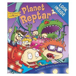 Planet Reptar (Rugrats (Simon & Schuster Hardcover)): Alison Inches, Jos Maria Cardona: 9780689828539: Books