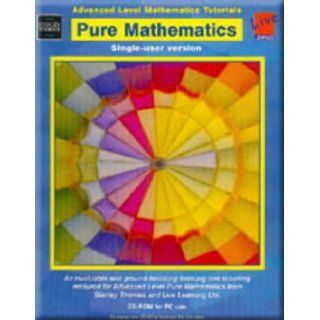 Advanced Level Mathematics Tutorials: Pure Mathematics Cd Rom, Multi User Version (Complete Advanced Level Mathematics Series): Martin Adams, June Haighton, Jeff Trim, Live Learning: 9780748739189: Books