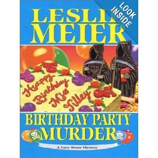 Birthday Party Murder (Lucy Stone Mysteries, No. 9): Leslie Meier: 9780786249930: Books