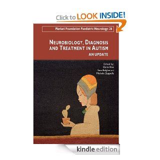 Neurobiology, Diagnosis and Treatment in Autism   An Update eBook Daria Riva, Sara Bulgheroni, Michele Zappella Kindle Store