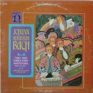 Bach: Two & Three Part Inventions BVW 772 801 / George Malcolm: J.S. Bach, George Malcolm: Music