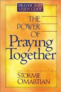 The Power of Praying Together: Where Two or More Are Gathered(9780736910071): Stormie Omartian: Books