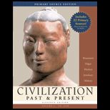 Civilization Past and Present, Volume I   Primary Sources