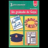 Un Grabado De Goya a : Graded Reader for Beginning Students  La Aventura! 3