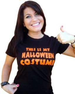 Juniors This Is My Halloween Costume Funny Novelty T Shirt: Adult Sized Costumes: Clothing