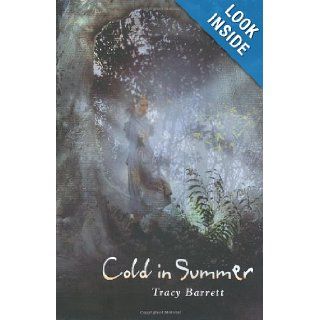 Cold in Summer: Tracy Barrett: 9780805070521: Books