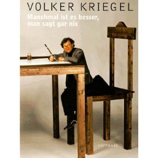Volker Kriegel: Manchmal ist es besser, man sagt gar nix (German Edition): Volker Kriegel: 9783251003990: Books