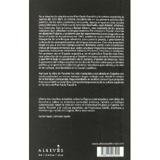Pasolini y la cultura espanola (Spanish Edition) Francesca Falchi, Eduardo Margaretto 9788415098225 Books
