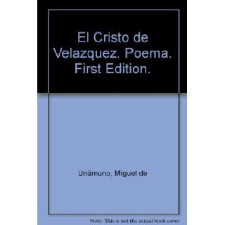 El Cristo de Velazquez. Poema. First Edition.: Miguel de Unmuno: Books