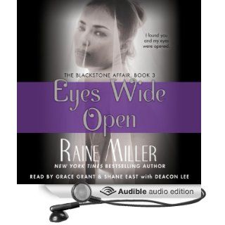 Eyes Wide Open: The Blackstone Affair, Part 3 (Audible Audio Edition): Raine Miller, Grace Grant, Shane East: Books