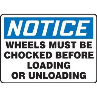 Accuform Signs MVHR842VA Aluminum Safety Sign, Legend "NOTICE WHEELS MUST BE CHOCKED BEFORE LOADING OR UNLOADING", 10" Length x 14" Width x 0.040" Thickness, Blue/Black on White Industrial Warning Signs Industrial & Scientifi