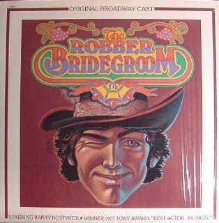 THE ROBBER BRIDEGROOM   ORIGINAL BROADWAY CAST RECORDING LP: Music