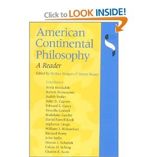 American Continental Philosophy: A Reader (Studies in Continental Thought): Walter Brogan, James Risser: Books