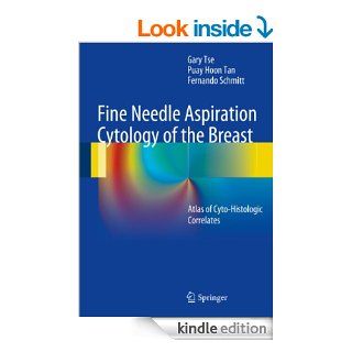 Fine Needle Aspiration Cytology of the Breast eBook: Gary Tse, Puay Hoon Tan, Fernando Schmitt: Kindle Store