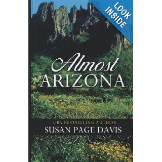 Almost Arizona (Thorndike Christian Fiction): Susan Page Davis: 9781410451972: Books