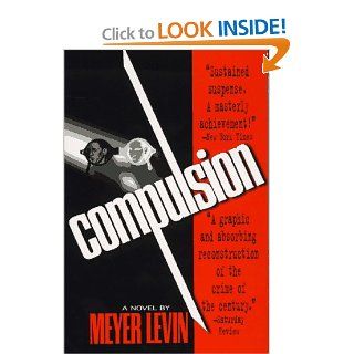 Compulsion (Tr): Meyer Levin: 9780786703197: Books