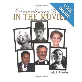 Extraordinary People in the Movies: Judy L. Hasday: 9780516278575: Books