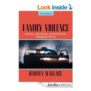 Family Violence: Legal, Medical, and Social Perspectives, ePub (5th Edition) eBook: Harvey Wallace: Kindle Store
