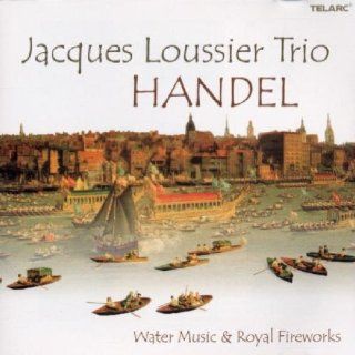 Handel: Water Music & Royal Fireworks: Music