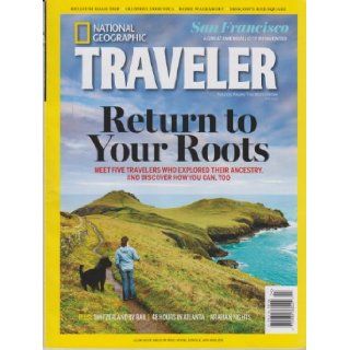 National Geographic Traveler April 2013 Return to your Roots (Belgium Road Trip, Cruising Dominica, Rome Walkabout, Moscow's Red Square and more) National Geographic Traveler Books